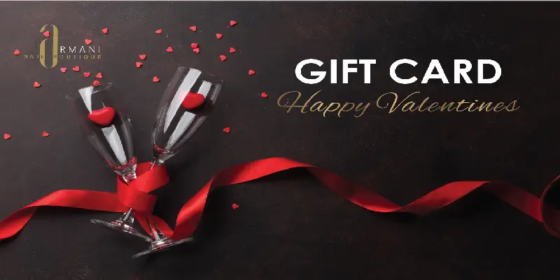 Armani Nail Boutique Valentine's Day Gift Card with champagne glasses and hearts.